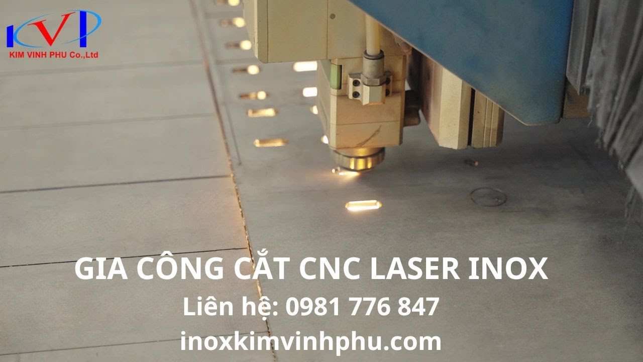 Gia công cắt CNC laser inox theo yêu cầu giá rẻ tại Inox Kim Vĩnh Phú