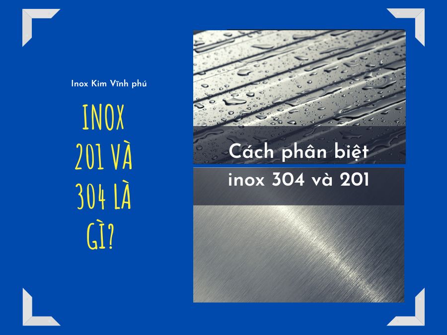 Inox có mấy loại? Các loại inox phổ biến trên thị trường hiện nay