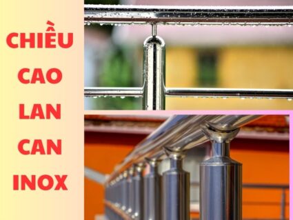 chiều cao lan can inox