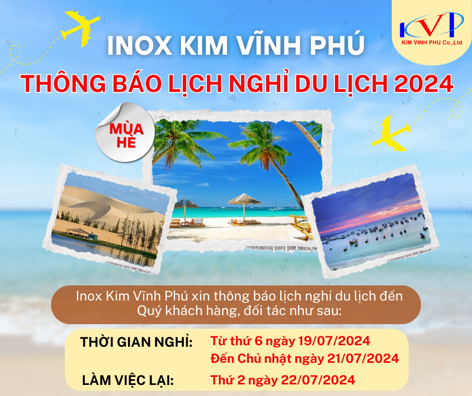 Thông báo lịch nghỉ du lịch 2024 - Inox Kim Vĩnh Phú